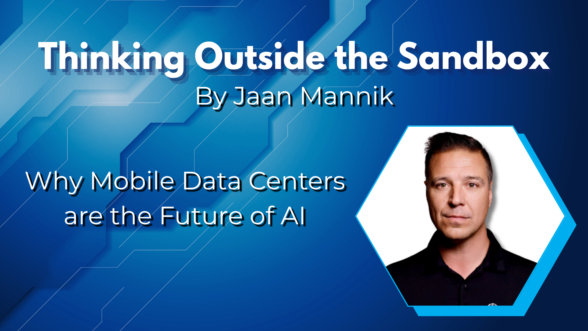 Thinking Outside the Sandbox: Why Mobile Data Centers are the Future of AI