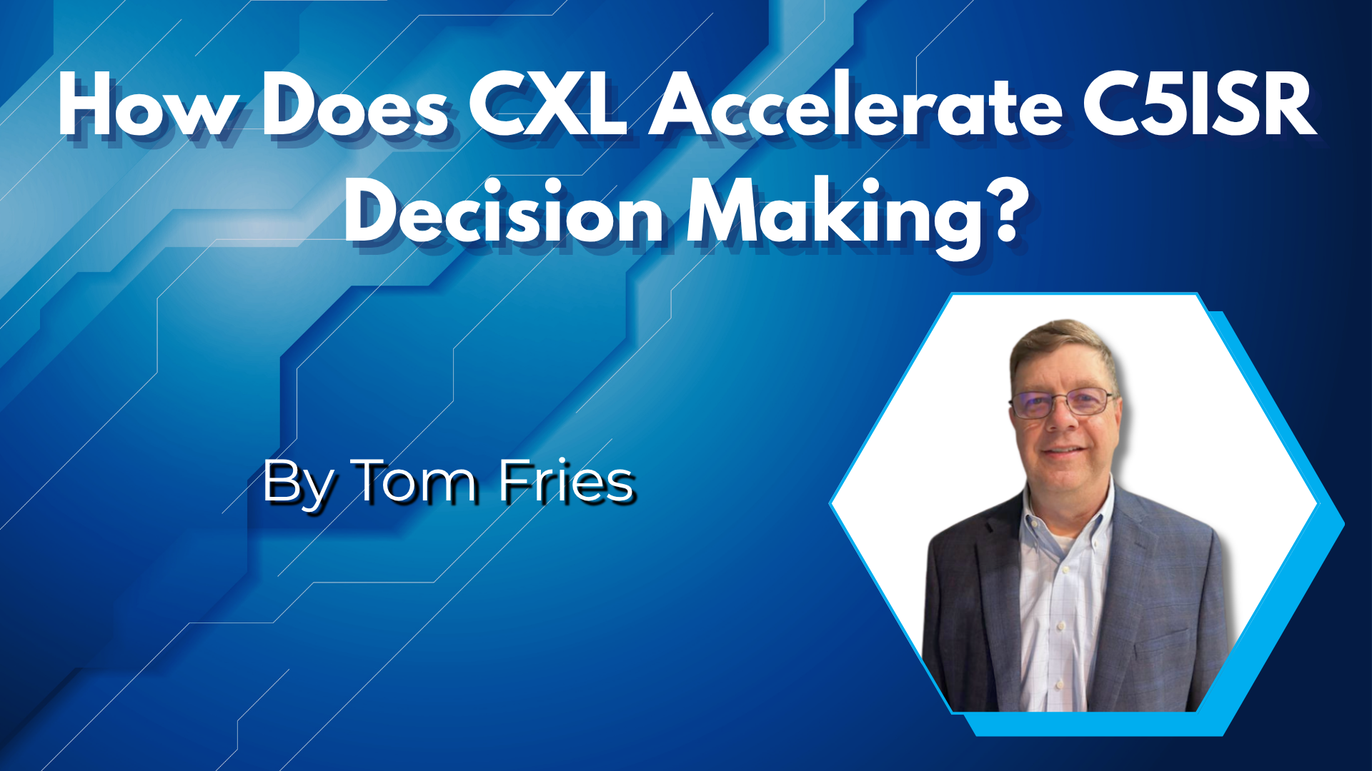How Does CXL Accelerate C5ISR Decision Making?