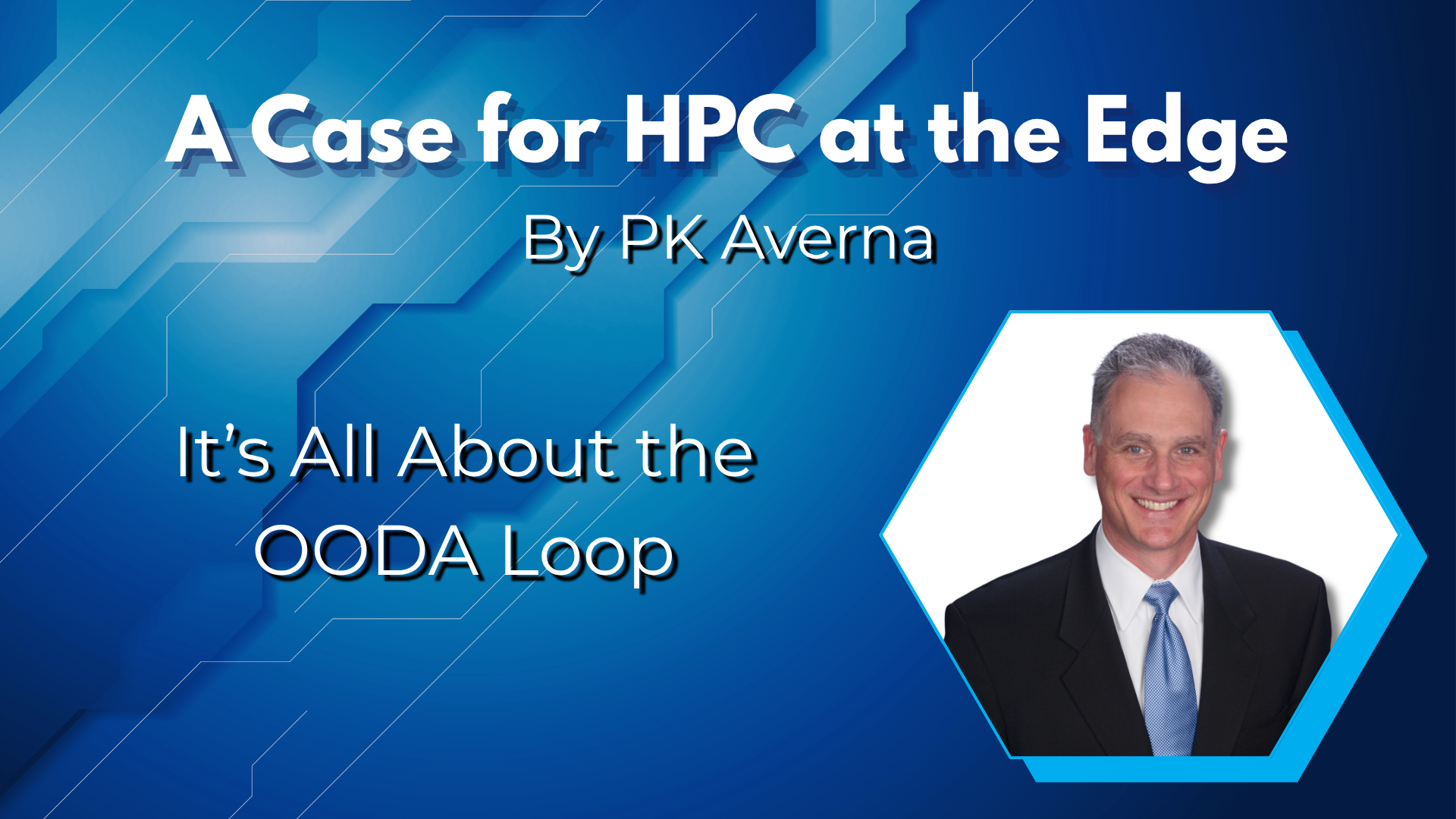 A Case for HPC at the Edge: It’s All About the OODA Loop