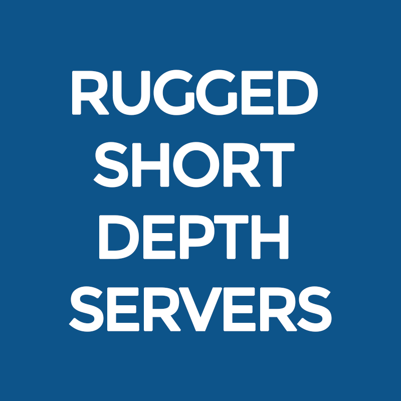 Rugged Short Depth Servers