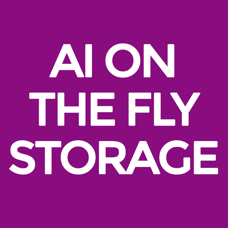 AI on the Fly Storage